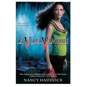 Nancy Haddock La Vida Vampire (Oldest City Vampire, Book 1) Paperback Book